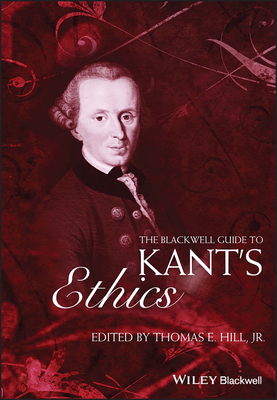 The Blackwell Guide to Kant's Ethics 1405125829 Book Cover