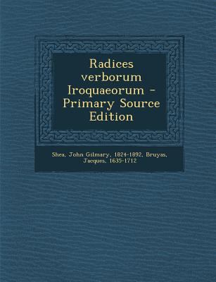 Radices Verborum Iroquaeorum [Latin] 1295547678 Book Cover