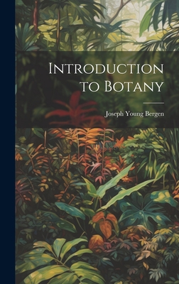 Introduction to Botany 1020729414 Book Cover