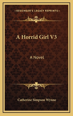 A Horrid Girl V3 1163694584 Book Cover