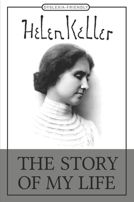 The Story of My Life (Dyslexia-Friendly edition) B093RPTJMT Book Cover