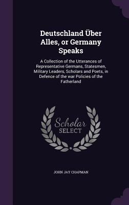 Deutschland Über Alles, or Germany Speaks: A Co... 1347243488 Book Cover