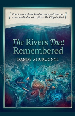 The Rivers That Remembered B0H3D44XQD Book Cover