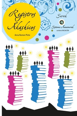 Registros Akashicos Sistema Annamorah: Sarah [Spanish] 841778117X Book Cover