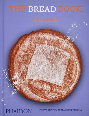 The Bread Book: 60 Artisanal Recipes for the Ho... 1838665749 Book Cover