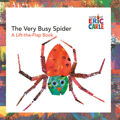 The Very Busy Spider: A Lift-The-Flap Book 0448444216 Book Cover