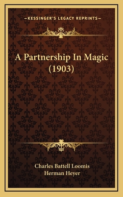 A Partnership In Magic (1903) 116529253X Book Cover