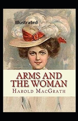 Arms and the Woman Illustrated B08HTBB4PH Book Cover