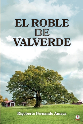 El roble de Valverde [Spanish] 1640869182 Book Cover