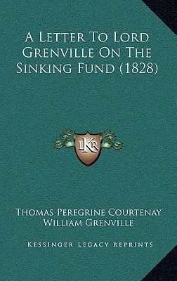 A Letter To Lord Grenville On The Sinking Fund ... 1166517632 Book Cover