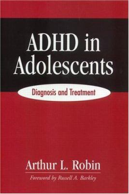 ADHD in Adolescents: Diagnosis and Treatment B00DHLYHG2 Book Cover