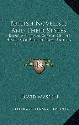 British Novelists and Their Styles: Being a Cri... 1163483044 Book Cover