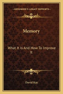 Memory: What It Is And How To Improve It 1162964006 Book Cover