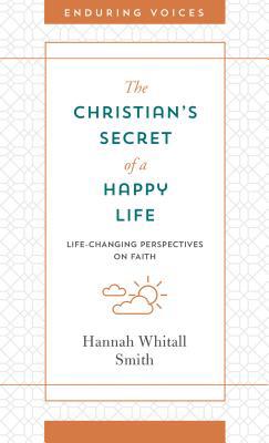 The Christian's Secret of a Happy Life: Life-Ch... 1643521977 Book Cover