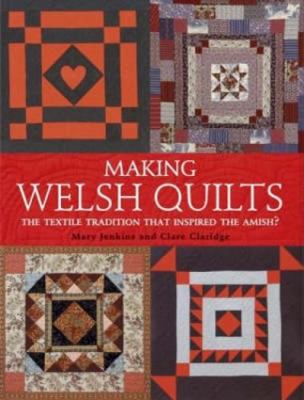 Making Welsh Quilts 0715329960 Book Cover