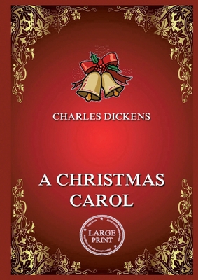 A Christmas Carol: Large Print Edition for a be... 3988687588 Book Cover