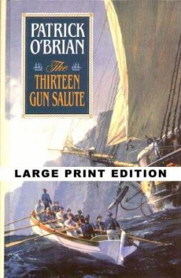 The Thirteen-Gun Salute [Large Print] 0786219378 Book Cover