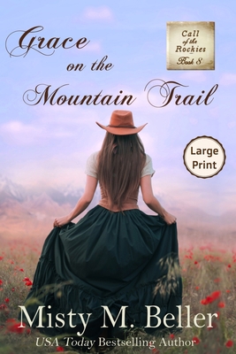 Grace on the Mountain Trail [Large Print] 1954810520 Book Cover