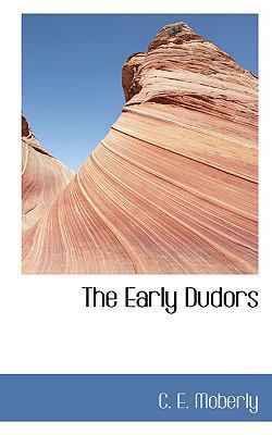 The Early Dudors 1110842589 Book Cover