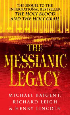 TheMessianic Legacy by Lincoln, Henry ( Author ... B0092G55ZI Book Cover