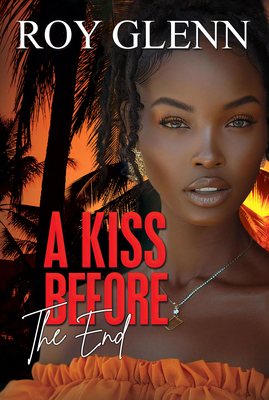 A Kiss Before the End 1645567885 Book Cover