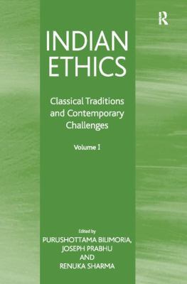 Indian Ethics: Classical Traditions and Contemp... 1138062693 Book Cover