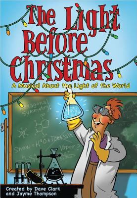 The Light Before Christmas: A Musical About the... 0834179032 Book Cover