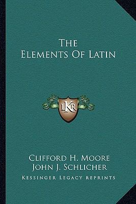 The Elements Of Latin 1163237809 Book Cover
