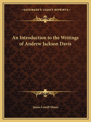 An Introduction to the Writings of Andrew Jacks... 1162587857 Book Cover