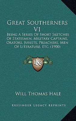 Great Southerners V1: Being a Series of Short S... 1165007355 Book Cover