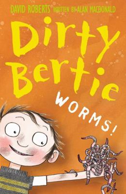 Worms! (Dirty Bertie) 1847150047 Book Cover