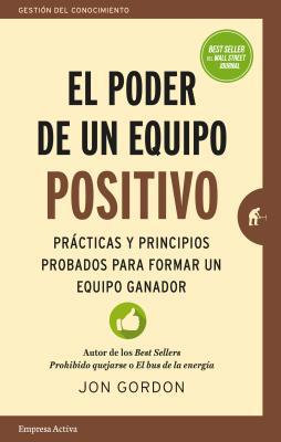 El Poder de un Equipo Positivo: Practicas y Pri... [Spanish] 8416997071 Book Cover