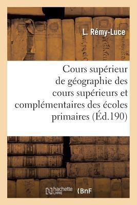 Cours Supérieur de Géographie À l'Usage Des Cou... [French] 2011912229 Book Cover