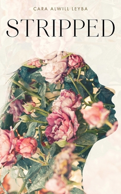 Stripped: A Collection of Inspired Writings for... 0692730109 Book Cover