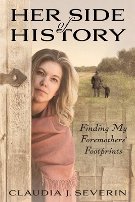 Her Side of History: Finding My Foremothers' Fo... 1734214805 Book Cover