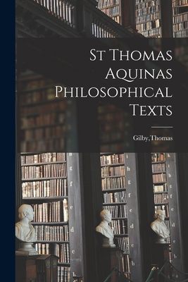 St Thomas Aquinas Philosophical Texts 1014097924 Book Cover