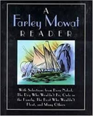 A Farley Mowat Reader 1550138995 Book Cover