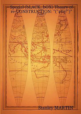 Special (bLACK_bOX) Theory of re-CONSTRUCTION: ... 1847993338 Book Cover