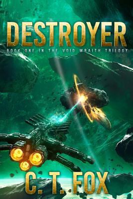Destroyer (Void Wraith Trilogy) 1530628504 Book Cover
