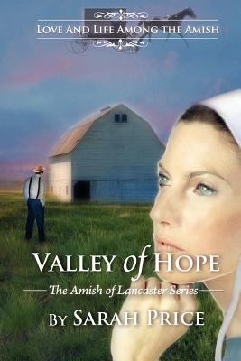 Valley of Hope: The Amish of Lancaster 1477671188 Book Cover