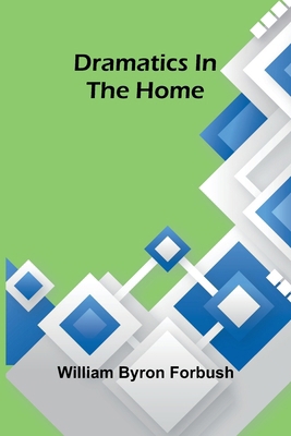 Dramatics in the home 9369053603 Book Cover