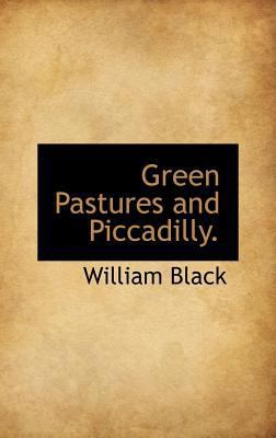 Green Pastures and Piccadilly. 1116086735 Book Cover