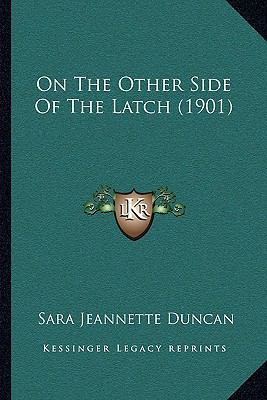 On The Other Side Of The Latch (1901) 1164912704 Book Cover