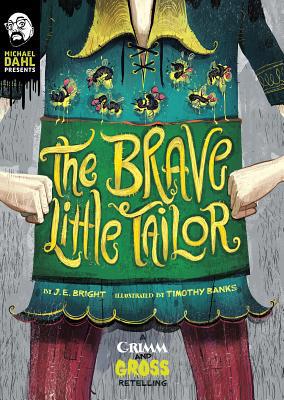 The Brave Little Tailor: A Grimm and Gross Rete... 1496573153 Book Cover