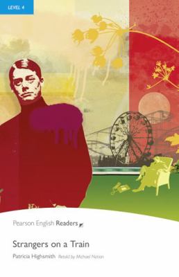 Penguin Readers Level 4 Strangers on a Train (P... [French] 1405882328 Book Cover