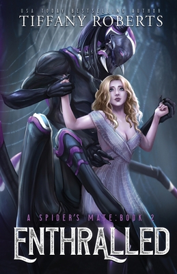 Enthralled (The Spider's Mate #2) B0B6MCK1RT Book Cover