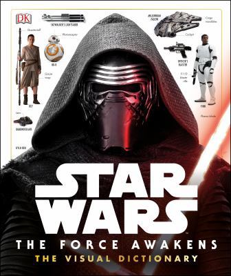 Star Wars: the Force Awakens Visual Dictionary 0241198917 Book Cover