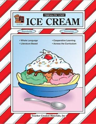 Ice Cream Thematic Unit 1557345899 Book Cover