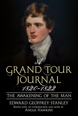 A Grand Tour Journal 1820-1822: The Awakening o... 1781558906 Book Cover