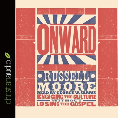 Onward: Engaging the Culture Without Losing the... B08XLGFPLM Book Cover